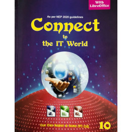 Connect to the IT World for Class - 10 (As per NEP 2020 guidelines)